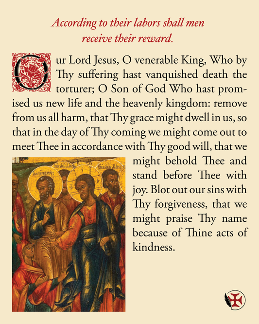 According to their labors shall men receive their reward.