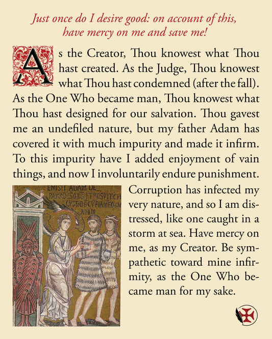 Just once do I desire good: on account of this, have mercy on me and save me!