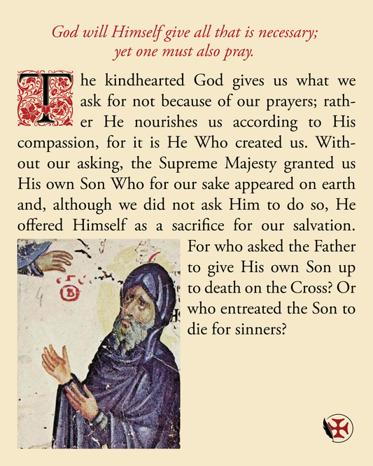 God will Himself give all that is necessary; yet one must also pray.