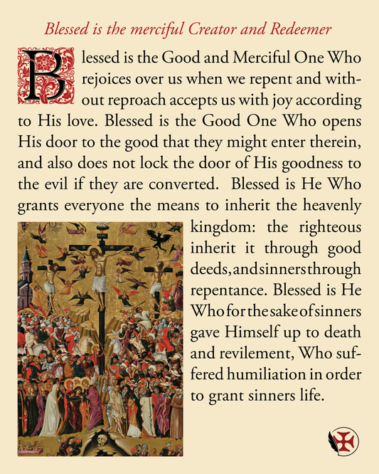 Blessed is the merciful Creator and Redeemer