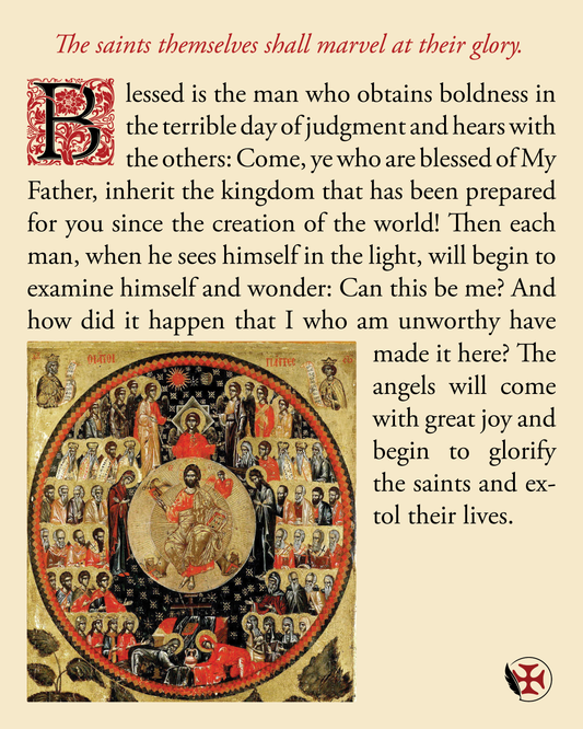 The saints themselves shall marvel at their glory.