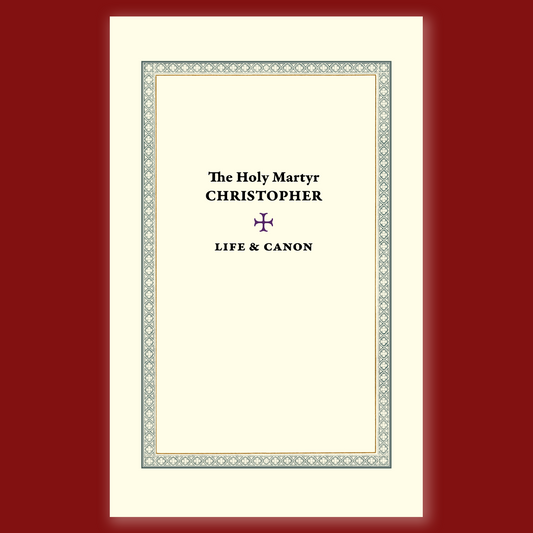 The Holy Martyr Christopher: Life & Canon